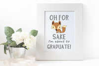 For Fox Sake- Graduating